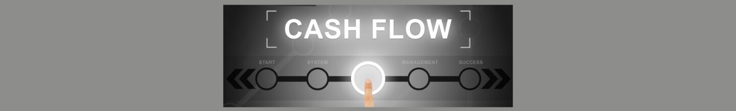Cash Flow Management (3). Dark gray background, black sqaure, CASH FLOW in white letters on the top with white brackets on left and right. slider of gray arrows to the left and to the right, black circles 2 on the right, 2 on the left, in the center a larger white circle a fore finger touching the circle.