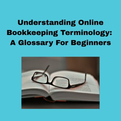 Understanding Online Bookkeeping Terminology A Glossary For Beginners. Bright blue background, a black box with a open book, pair of black framed glassed laying on the arms.